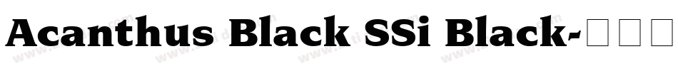 Acanthus Black SSi Black字体转换